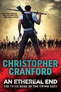  Christopher Cranford - An Ethereal End - The Fergus Grimm Saga, #3.