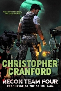  Christopher Cranford - Recon Team Four - The Fergus Grimm Saga, #0.