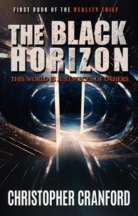  Christopher Cranford - The Black Horizon - The Reality Thief, #1.