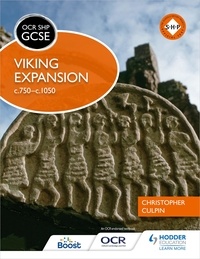 Christopher Culpin - OCR GCSE History SHP: Viking Expansion c750-c1050.