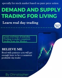 Demand And Supply Trading For Living: Learn Real Day Trading