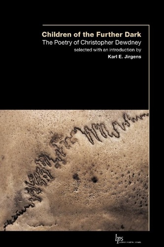 Christopher Dewdney et Karl E. Jirgens - Children of the Outer Dark - The Poetry of Christopher Dewdney.