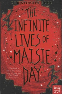 Christopher Edge - The Infinite Lives of Maisie Day.