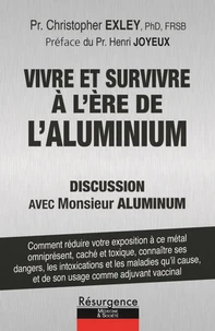 VIVRE ET SURVIVRE À L’ÈRE DE L’ALUMINIUM