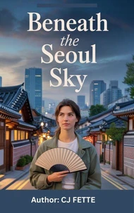 Beneath the Seoul Sky