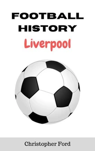 Football History: Liverpool