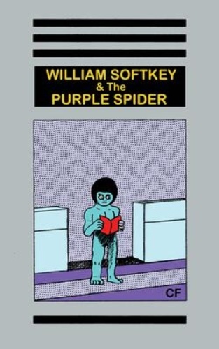 Christopher Forgues - William Softkey & The Purple Spider.