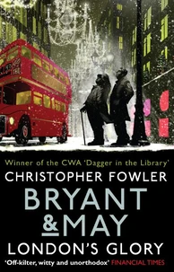 Bryant &amp; May - London's Glory