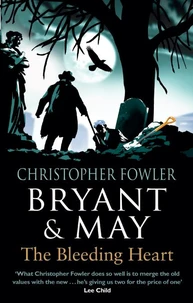 Bryant &amp; May - The Bleeding Heart