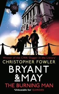 Bryant &amp; May - The Burning Man