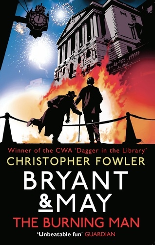 Christopher Fowler - Bryant &amp; May - The Burning Man - (Bryant &amp; May 12).