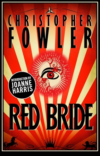 Christopher Fowler - Red Bride.