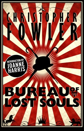 Christopher Fowler - The Bureau of Lost Souls - Short Stories.
