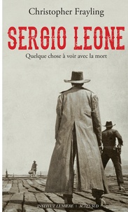 Livres gratuits à télécharger sur iphone Sergio Leone  - Quelque chose à voir avec la mort par Christopher Frayling