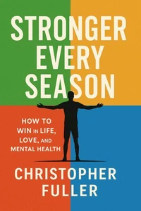 Stronger Every Season: A Journey of Resilience, Reflection, and Growth