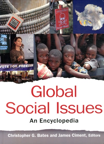 Christopher G Bates et James Ciment - Global Social Issues - An Encyclopedia, 3 Volume Set.
