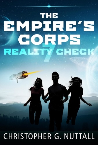  Christopher G. Nuttall - Reality Check - The Empire's Corps, #7.