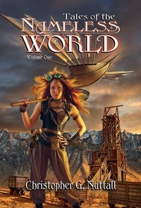  Christopher G. Nuttall - Tales of the Nameless World - Tales of the Nameless World, #1.