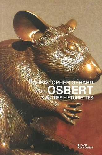 Christopher Gérard - Osbert & autres historiettes.