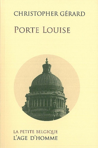 Christopher Gérard - Porte Louise.