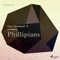 Christopher Glyn - The New Testament 11 - Phillipians.