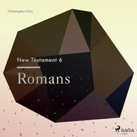 Christopher Glyn - The New Testament 6 - Romans.