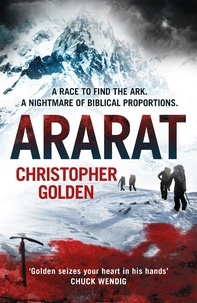 Christopher Golden - Ararat - a 2017 Bram Stoker Award winner.