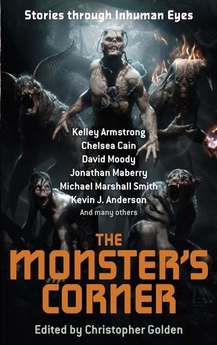 The Monster's Corner. Stories Through Inhuman Eyes