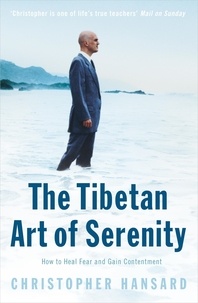 Christopher Hansard - The Tibetan Art of Serenity.