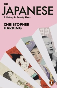 Christopher Harding - The Japanese - A History in Twenty Lives.