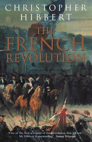 Christopher Hibbert - The French Revolution.