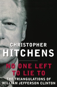 Christopher Hitchens - No One Left to Lie to.