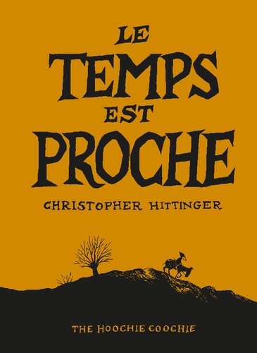 Christopher Hittinger - Le temps est proche.