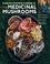 Christopher Hobbs's Medicinal Mushrooms: The Essential Guide. Boost Immunity, Improve Memory, Fight Cancer, Stop Infection, and Expand Your Consciousness