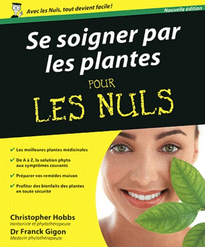 Se soigner par les plantes pour les Nuls de Christopher Hobbs  Livre