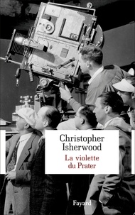 Christopher Isherwood - La Violette du Prater.