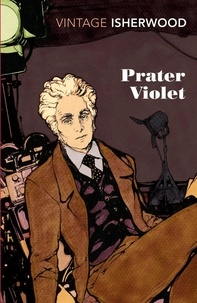 Christopher Isherwood - Prater Violet.