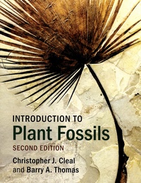 Christopher J. Cleal et Barry A Thomas - Introduction to Plant Fossils.