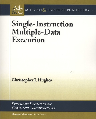 Christopher-J Hughes - Single-Instruction Multiple-Data Execution.