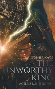 The Unworthy King