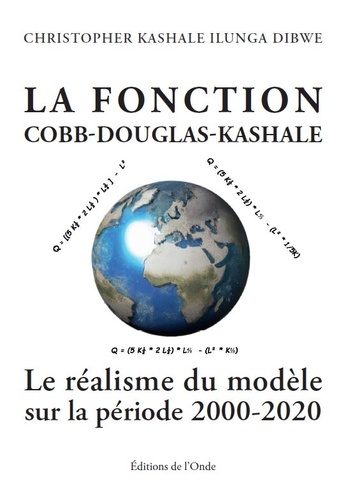 La fonction Cobb-Douglas-Kashale. Le réalisme du modèle sur la période 2000-2020