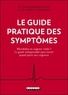 Christopher Kelly et Marc Eisenberg - Le guide pratique des symptômes.
