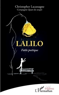 Christopher Lacassagne - Lalilo - Fable poétique.