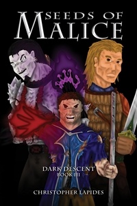  Christopher Lapides - Seeds of Malice, Dark Descent, Book III - Dark Descent, #3.