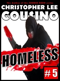  Christopher Lee Cousino - Homeless #5 - Homeless, #5.