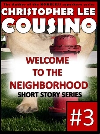 Christopher Lee Cousino - Welcome to the Neighborhood #3 - Welcome to the Neighborhood, #3.