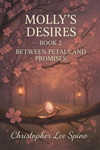 Molly’s Desires: Between Petals and Promises