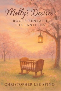 Molly’s Desires: Roots Beneath the Lanterns