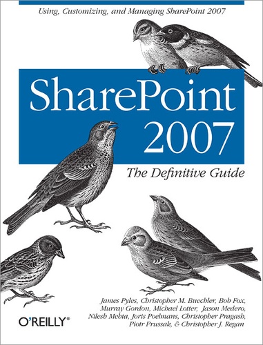 Christopher M. Buechler et Nilesh Mehta - SharePoint 2007: The Definitive Guide - Using, Customizing, and Managing SharePoint 2007.
