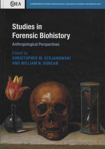 Studies in Forensic Biohistory. Anthropological Perspectives